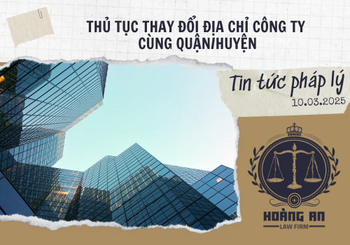 Thủ Tục Thay Đổi Địa Chỉ Công Ty Cùng Quận/Huyện Thủ Tục Thay Đổi Địa Chỉ Công Ty Cùng Quận/Huyện